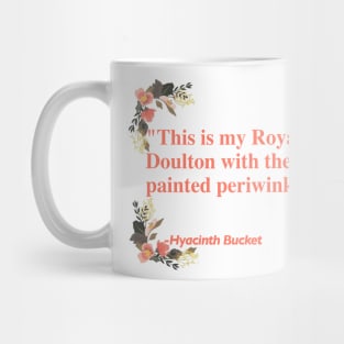 Hyacinth Bucket Quotes Mug